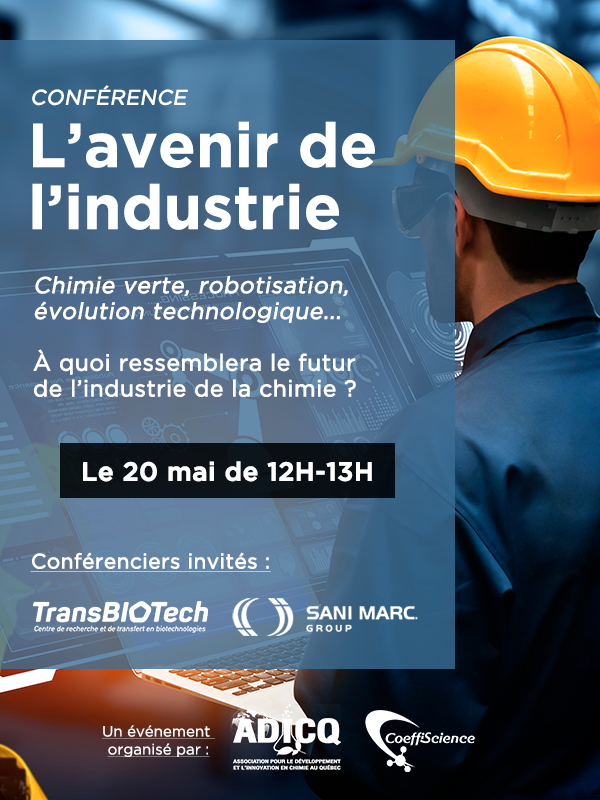 Conférence sur l’avenir de l’industrie de la chimie | ADICQ, CoeffiScience